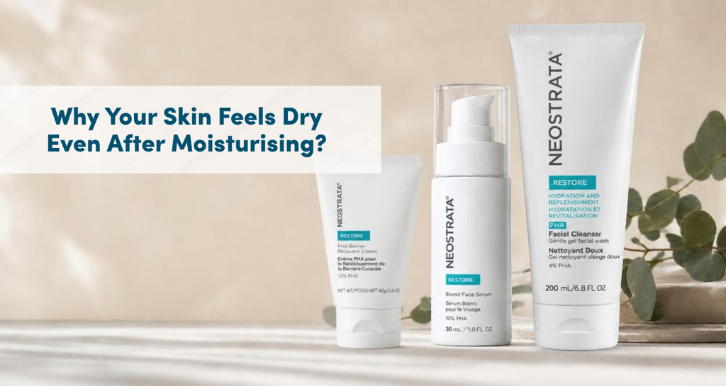 Why Your Skin Feels Dry Even After Moisturising: Understanding Skin Barrier Damage