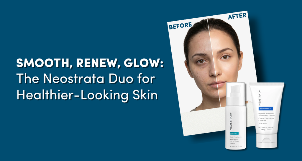 Smooth, Renew, Glow: The Neostrata Duo for Healthier-Looking Skin