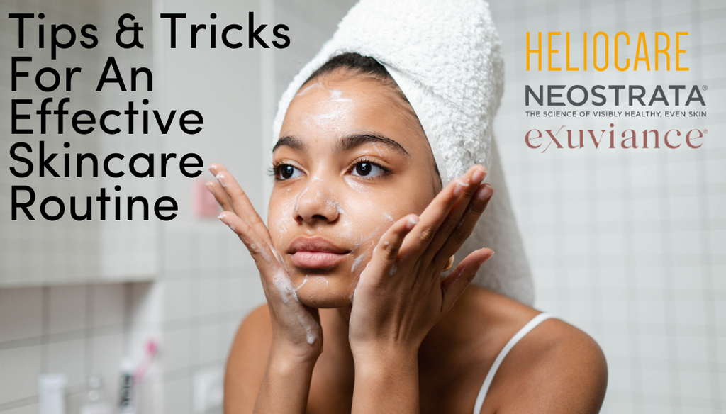 Tips and Tricks for an Effective Skincare Routine